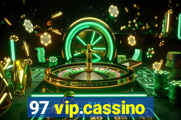 97 vip.cassino